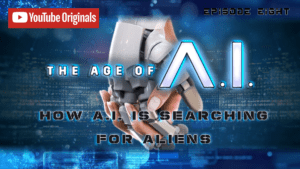 The Age Of I.A. - Episode 08 - How A. I. Is Searching For Aliens